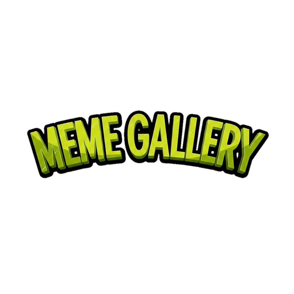 MEME GALLERY